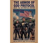 The Armor of God Protocol Grace, Sin, and Spiritual Warfare (1)
