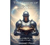 The Armor of God: Standing Firm in Spiritual Battle: 2 (New Life in Christ: A Series for Authentic Growth)