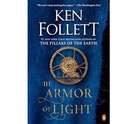 The Armor of Light: A Novel (Kingsbridge)