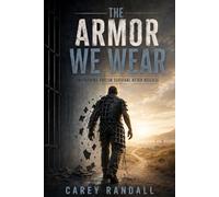 The Armor We Wear: Unlearning Prison Survival After Release