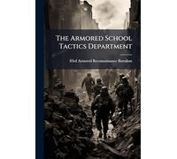 The Armored School Tactics Department