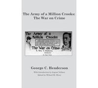 The Army of a Million Crooks: The War on Crime