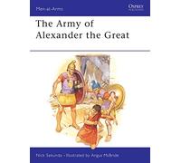 The Army of Alexander the Great: 148 (Men-at-Arms)
