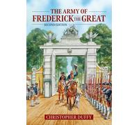 The Army of Frederick the Great : Second Edition