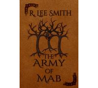 The Army of Mab: A Lords of Arcadia Novel