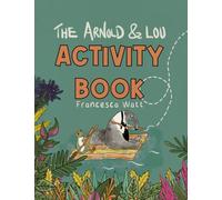 The Arnold & Lou Activity Book: Crafts, games, mazes, how-to-draw, wordsearch & more for kids aged 3-7: 4