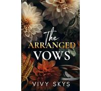 The Arranged Vows: A Royal Age Gap Enemies To Lovers Romance (Billionaire Protectors: (The Lanes Series))