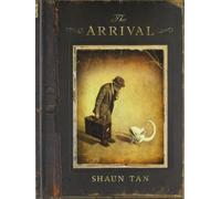 The Arrival by Shaun Tan(2007-10-01)