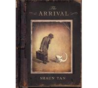 The Arrival by Shaun Tan