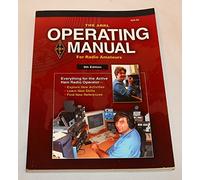 The ARRL Operating Manual For Radio Amateurs