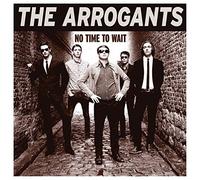 The Arrogants - No Time To Wait [VINYL]