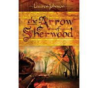 The Arrow of Sherwood