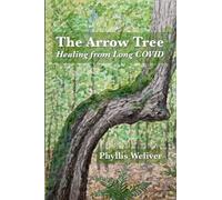 The Arrow Tree: Healing from Long COVID