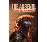 The Arsenal Prayer Journal