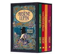 The Arsène Lupin Collection: Deluxe 4-volume box set edition (Arcturus Collector's Classics)