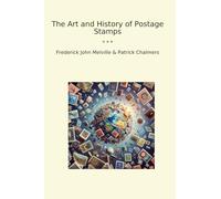 The Art and History of Postage Stamps (Classic Bundles)