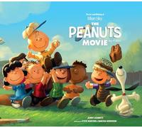 The Art and Making of The Peanuts Movie