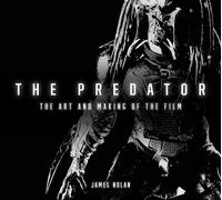 The Art and Making of the Predator