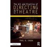 The Art and Practice of Directing for Theatre – Routledge