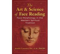 The Art and Science of Face Reading: Face Morphology in - Paperback NEW Lamonica