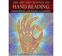 The Art and Science of Hand Reading Classical Methods for Self-... 9781620551080