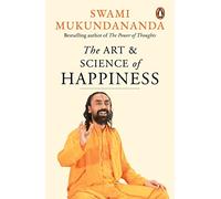 The Art and Science of Happiness