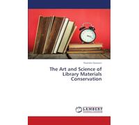 The Art and Science of Library Materials Conservation