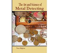The Art and Science of Metal Detecting