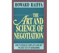 The Art and Science of Negotiation