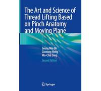 The Art and Science of Thread Lifting Based on Pinch Anatomy and Moving Plane