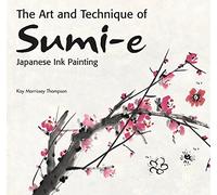 The Art and Technique of Sumi-e Japanese Ink Painting: Japanese ink painting as taught by Ukao Uchiyama