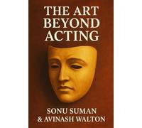 The Art Beyond Acting