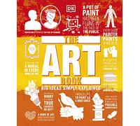 The Art Book: Big Ideas Simply Explained (DK Big Ideas)