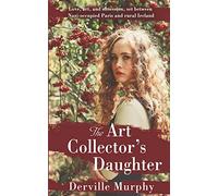 The Art Collector's Daughter: A Stylish Historical Thriller