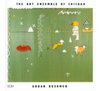 The Art Ensemble of Chicago - Urban Bushmen