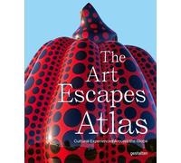 The Art Escapes Atlas: Cultural Experiences Around the Globe