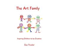 The art family: Inspiring children to be creative