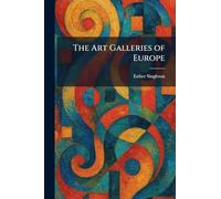 The Art Galleries of Europe