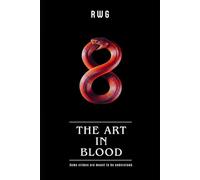 The Art in Blood: Some crimes are meant to be understood