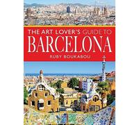 The Art Lover's Guide to Barcelona (City Guides)