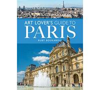 The Art Lover's Guide to Paris (City Guides)
