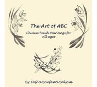 The Art of ABC: Chinese Brush Paintings for all ages