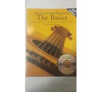 The Art of Acoustic Blues Guitar - The Basics