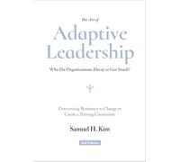 The Art of Adaptive Leadership. Why Do Organizations Decay or Get Stuck?: Why Do Organizations Decay or Get Stuck? (Rethinking Asia)