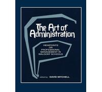 The Art of Administration: Viewpoints on Professional Management in Waldorf Schools
