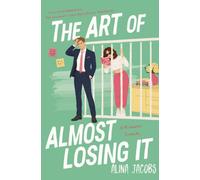 The Art of Almost Losing It: A Romantic Comedy (The Richmond Brothers)