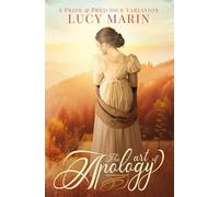 The Art of Apology: A Pride and Prejudice Variation (Happiness in Marriage Series)