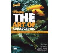 The Art of Aquascaping - Setting up your Aquarium [DVD]