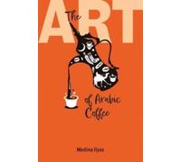 The Art of Arabic Coffee