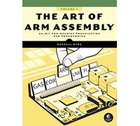 The Art of ARM Assembly Volume 1